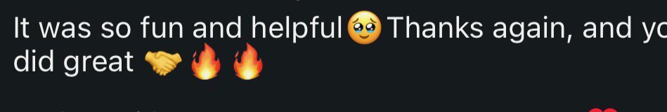 Comment: It was so fun and helpful. Thanks again, and you did great