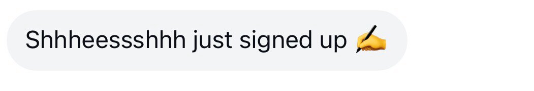Message: Shhheessshhh just signed up